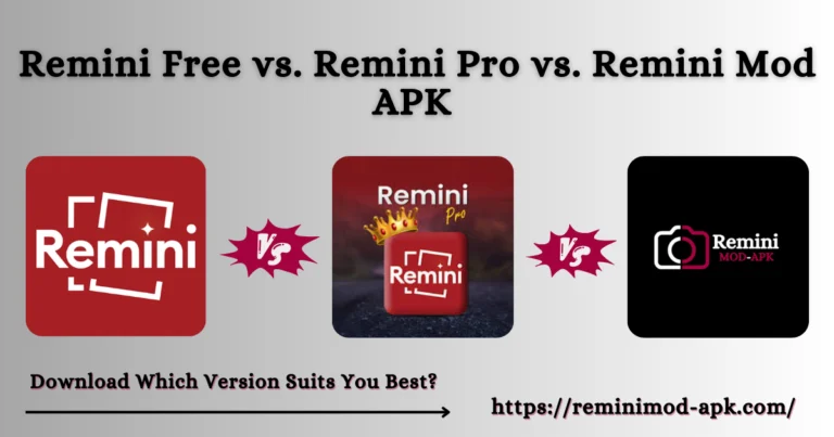 remini free vs pro vs mod apk detailed comparison