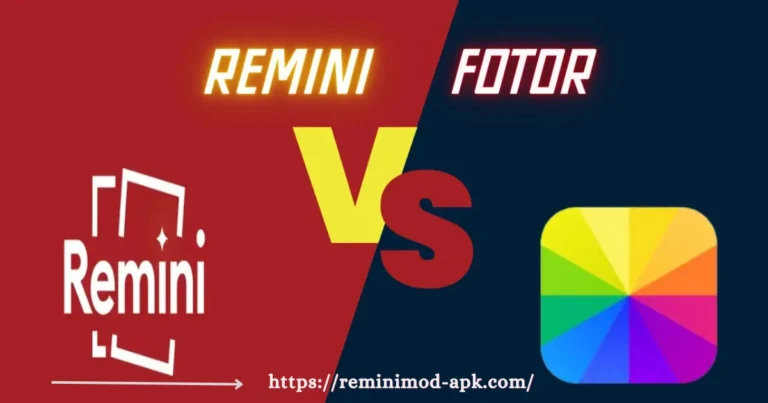 Remini vs fotor comparison